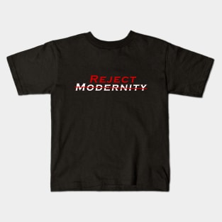 Reject Modernity - Kids T-Shirt